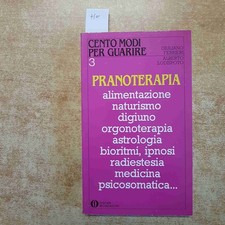 PRANOTERAPIA cento modi per guarire 3 NATURISMO BIORITMI ferrieri lodispoto