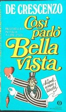 COSI' PARLO' BELLAVISTA DE CRESCENZO LUCIANO MONDADORI 1980 OSCAR UMORISMO