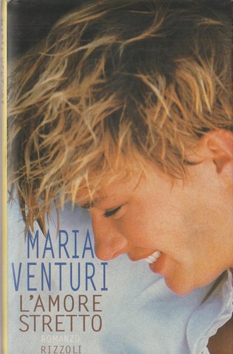 Libro amore stretto maria - l'amore,