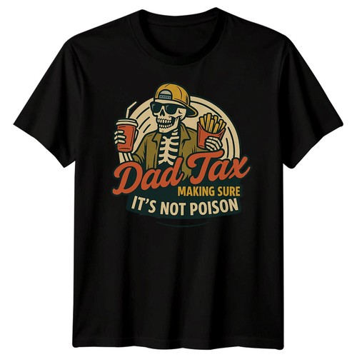 Dad tax making aking sure - making, its