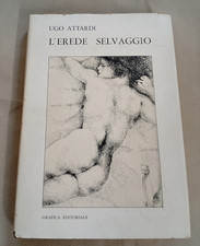 Ugo ATTARDI L'Erede selvaggio