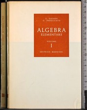 ALGEBRA ELEMENTARE. VOL 1. GALASSI, INDELICATO. EDITRICE MANZONI.