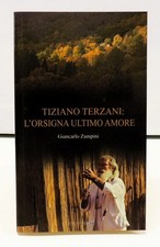 TIZIANO TERZANI: L'ORSIGNA