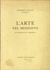 Arte nel medioevo - l'arte, volume
