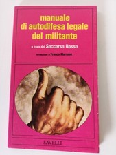 manuale di autodifesa legale del militante - Franco Marrone - Savelli ed.-1975