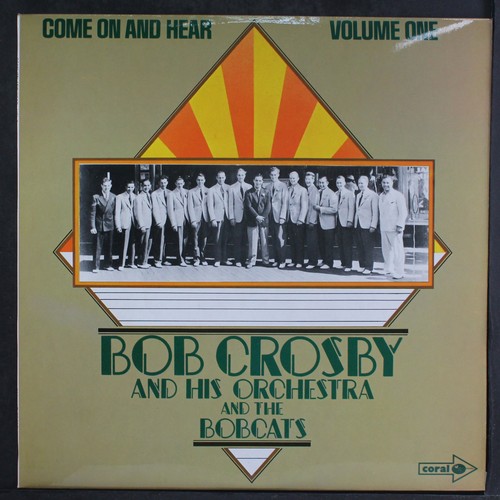 Bob crosby come - on, hear