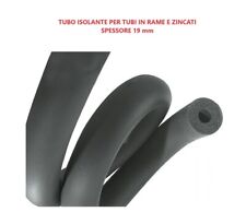 TUBO ISOLANTE X TUBI RAME E ZINCATI SPESSORE 19 MM - 2MT