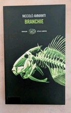 NICCOLO' AMMANITI - Branchie -