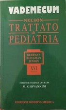 Nelson. Trattato di pediatria. Vademecum.