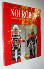 NOI ROBOT.GIOCATTOLI SPAZIALI, 1994 Granata Press space toys