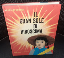 LIBRO Vintage 1969 Karl Bruckner,IL GRAN SOLE DI HIROSCIMA Hiroshima,manga,anime