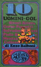 10 uomini-gol. Enzxo Balboni