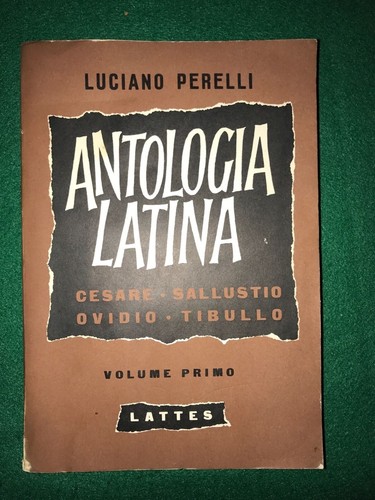Antologia latina volume primo - antologia,