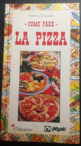 Come fare pizza antonio - la,
