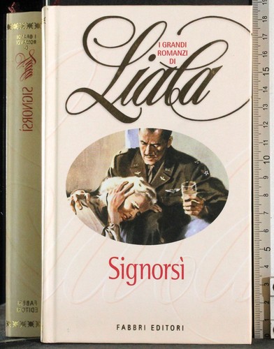 Signorsì liala fabbri - signorsÌ., fabbri.