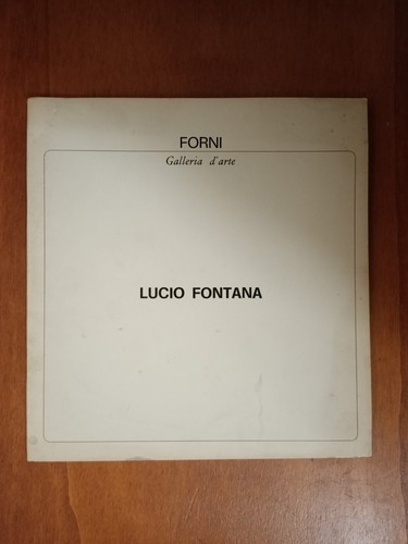 Lucio fontana catalogo - lucio, (catalogo