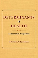 DETERMINANTS OF HEALTH: AN
