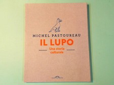 IL LUPO UNA STORIA CULTURALE