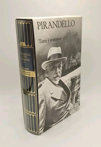 Pirandello tutti i romanzi - pirandello,