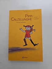 PIPPI CALZELUNGHE. Astrid Lindgren. 2014 Centauria Edizione
