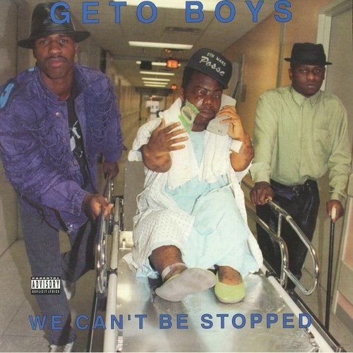 Geto boys can t - –, we