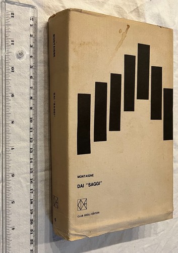 Montaigne dai saggi - montaigne, "saggi"