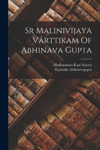 Abhinavagupta rajanaka shastri - abhinavagupta,
