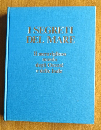 Segreti del mare - i, mondo