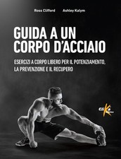 Guida a un corpo d'acciaio