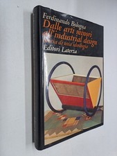 DALLE ARTI MINORI ALL'INDUSTRIAL DESIGN - FERDINANDO BOLOGNA - LATERZA - 1972