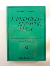L' evangelo secondo Luca di Robert G. Stewart