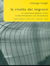 LA RIVOLTA DEI MIGRANTI