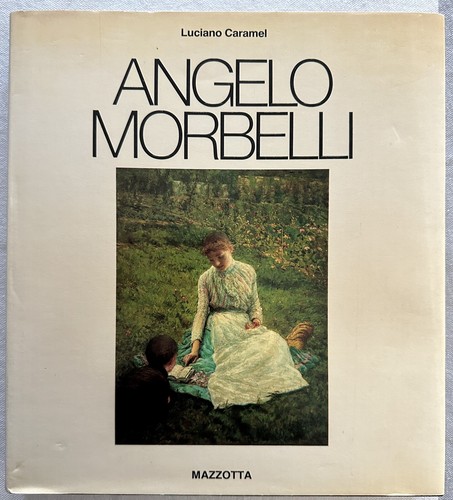 Angelo morbelli catalogo - angelo,