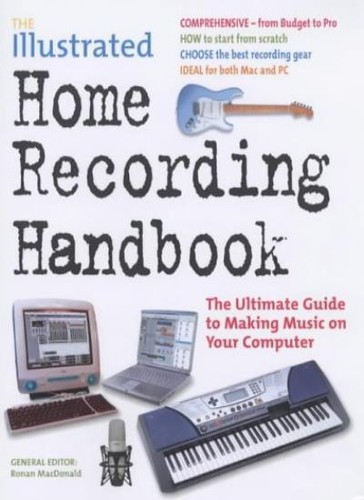 The illustrated home recording - home,