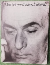 MATTEI quell’idea di libertà