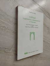 TAVOLE LOGARITMICHE E TRIGONOMETRICHE E 5 DECIMALI - PALAZZI - PONTE NUOVO 1974