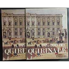 Il Palazzo del Quirinale - Ed. Editalia - 1973