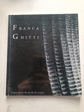 Franca Ghitti Catalogo Mostra Bilbao 2000 , Dedicato Da Franca Ghitti 