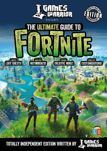Fortnite ultimate guide - fortnite,