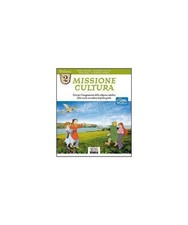 Missione cultura. Testo per