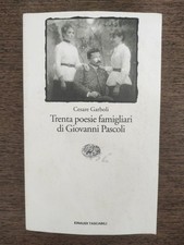 TRENTA POESIE FAMIGLIARI DI GIOVANNI PASCOLI