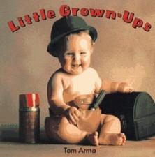 Little Grown-Ups - board book