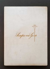 Sempre con Gesù (Libro ricordo per la Prima comunione) - Pettinati, Paoline 1955