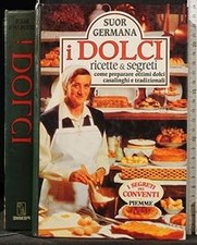 I dolci. Ricette e segreti. Come preparare ottimi d... | Buch | Zustand sehr gut