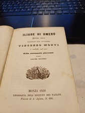 libro ILIADE DI OMERO TRADOTTO DA VINCENZO MONTI VOL. 2 1856 MONZA