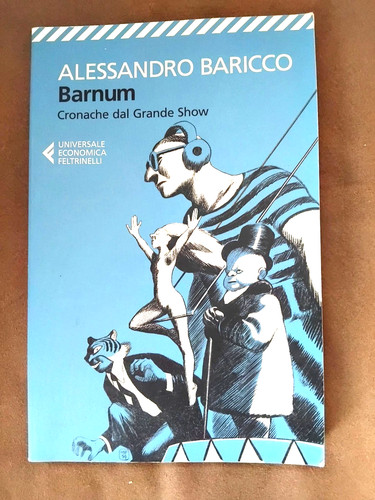 Barnum alessandro baricco - ,,