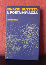 Il Poeta in Piazza - Ignazio Buttitta - Feltrinelli 1974 1° Ed. *Autografato*