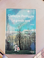 GIUSEPPE PONTIGGIA - La Grande Sera - Mondadori Editore 1° Edizione Marzo 1989