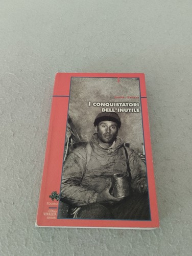 Conquistatori dell inutile - dell'inutile, /