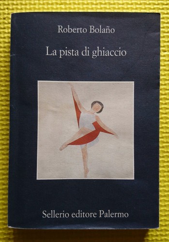 Roberto bolano pista - la, di